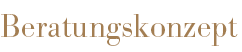 Beratungskonzept