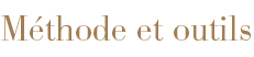 méthode et outils